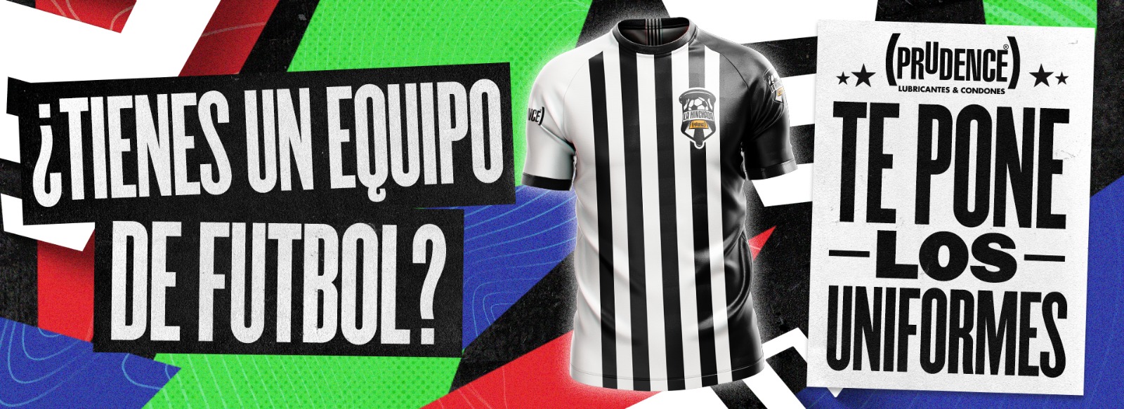 ¿TIENES UN EQUIPO DE FUTBOL? PRUDENCE TE PONE LOS UNIFORMES